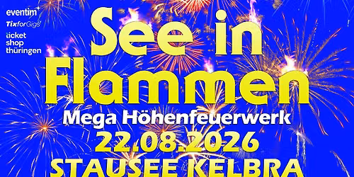 See in Flammen 2026 - Das Original