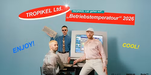 Tropikel Ltd. \/\/\/ Betriebstemperatour 2026 \/\/\/ Kassel
