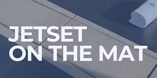 JETSET on the Mat: Rooftop Series X Level 7