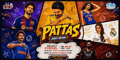 Pattas Jersey Edition - Adelaide's #1 South Indian Party
