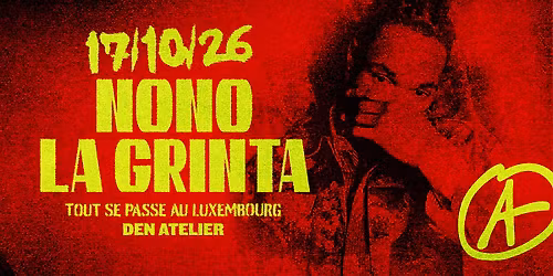 Nono La Grinta I Luxembourg