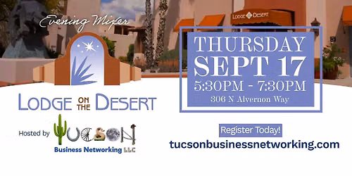 Tucson Business Networking September 2026 Mixer at Lodge on the Desert