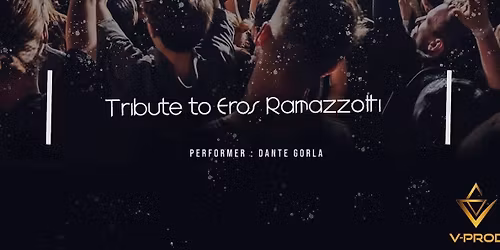 Tribute Eros Ramazotti