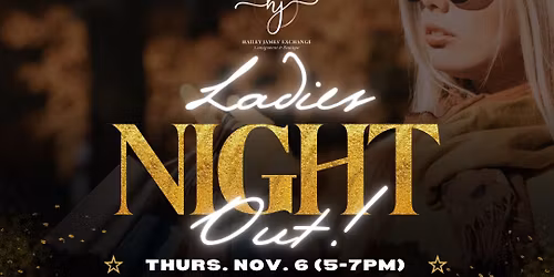 Ladies Night Out at Hailey James\u2019 Exchange