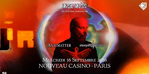 Take Me Out : Antimatter + Sleeping Pulse en concert au Nouveau Casino \u00b7 Paris