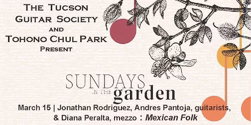 Sundays in the Garden: March 15 | Mexican Folk