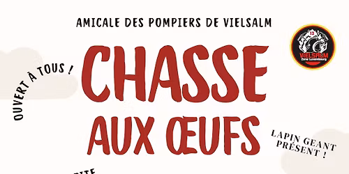 \ud83d\udc23\ud83d\udd25 Chasse aux \u0153ufs \u2013 Amicale des Pompiers de Vielsalm \ud83d\udd25\ud83d\udc23