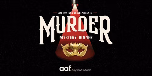 AAF-DAB Murder Mystery Dinner Show Fundraiser - January 16th