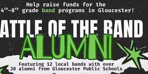 Battle of the Bands Alumni - Fundraiser for the Gloucester Public Schools Band Programs