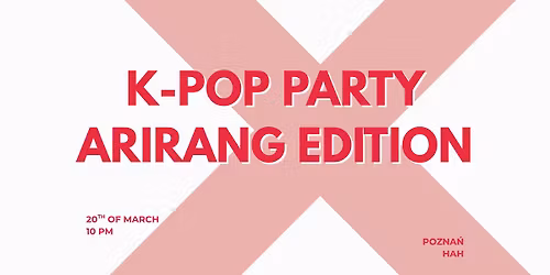K-POP PARTY: BTS "Arirang" Edition | HAH | Poznań | 18+