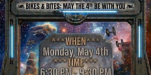 Bites & Bikes: May The 4TH Be With You \ud83d\udc7d 
