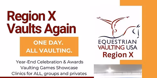 Region X Vaults Again- Year-End Celebration: Awards, Informal Competition, Clinics, Private Sessions