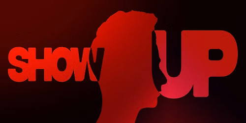 SHOW UP