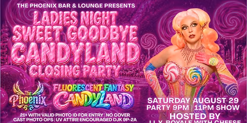 \ud83d\udc83\ud83c\udf6c Ladies Night Sweet Goodbye Candyland Closing Party \ud83c\udf6d