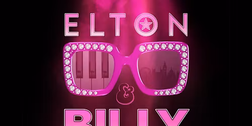 Elton & Billy: A tribute to the music of Elton John & Billy Joel