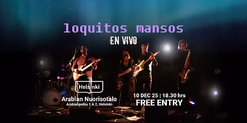 Loquitos Mansos live @ Arabia