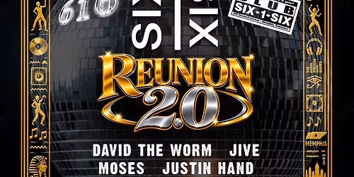 SIX ONE SIX Reunion 2.0