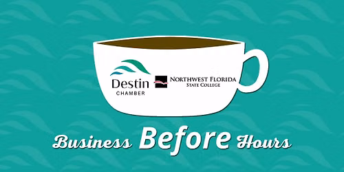 Business Before Hours Sponsored by Northwest Florida State College