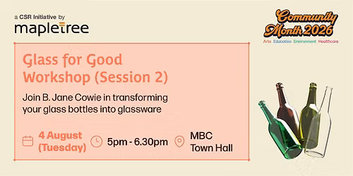 Glass for Good - Glass Making Workshop (Session 2 of 2)