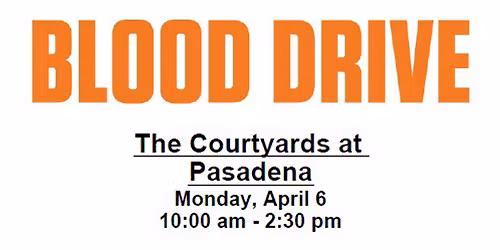 The Courtyards AT Pasadena Blood Drive