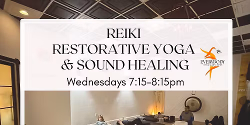 Reiki, Restorative Yoga & Sound Healing with Nicole
