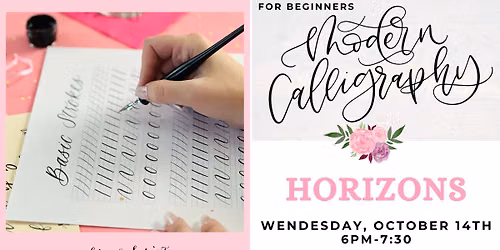 Modern Calligraphy for Beginners at Horizons!