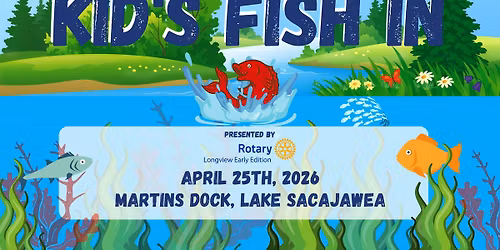 Kids Fish In - Presented by Longview Early Edition Rotary