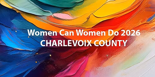 Women Can Women Do Charlevoix 2026