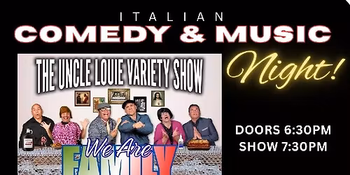 The Uncle Louie Variety Show - Salinas California