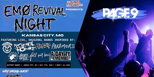 EMO REVIVAL NIGHT: KANSAS CITY, MO w\/ Page 9 & Saints Can Lie