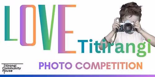 Love Titirangi  - Photo Competition 