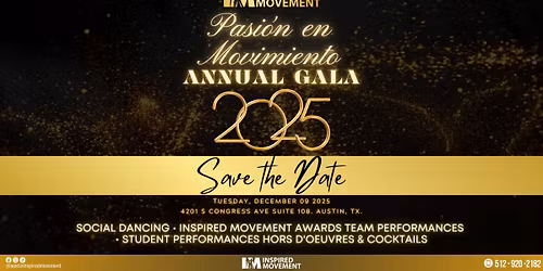 Inspired Movement's Annual Gala \ud83c\udf1f Pasi\u00f3n en Movimiento \ud83c\udf1f 13 Year Anniversary!!