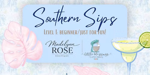 SOUTHERN SIPS Beginner Cookie Workshop - EAU GALLIE