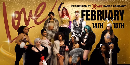 Xcape Dance Company Presents... LOVE!