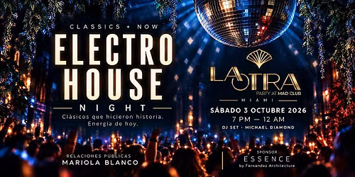 LA OTRA: Electro House Night \u2013 Classics + Now