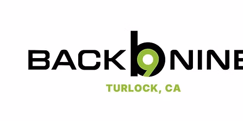 Back Nine - Turlock - Grand Opening (FREE)