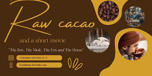 Raw Cacao: and a short movie