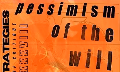 Strategies of Critique 2026: Pessimism of the Will