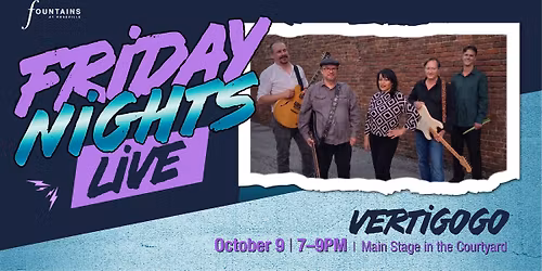 Friday Nights Live: VERTIGOGO