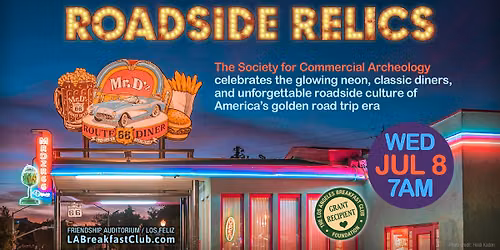 Roadside Relics with The Society for Commercial Archaeology
