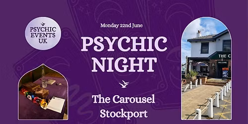 PSYCHIC READINGS NIGHT Monday 22nd June, The Carousel, Reddish