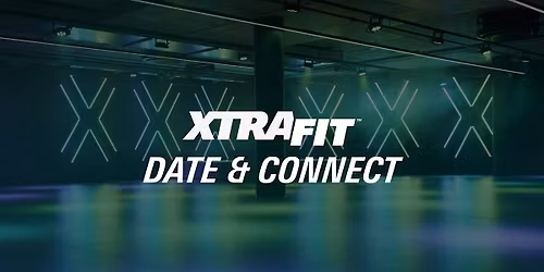 XTRAFIT | DATE & CONNECT