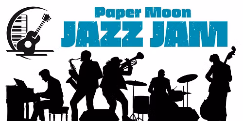 Paper Moon Jazz Jam