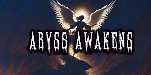 Abyss Awakens: Session 16