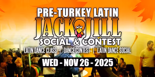 PRE-TURKEY LATIN SOCIAL + JACK JILL 2025