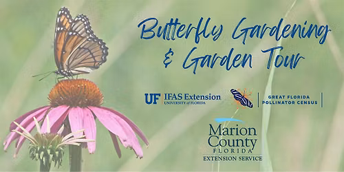 Butterfly Gardening with Demonstration Garden Tour!
