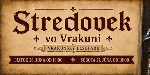 Stredovek vo Vrakuni 2026
