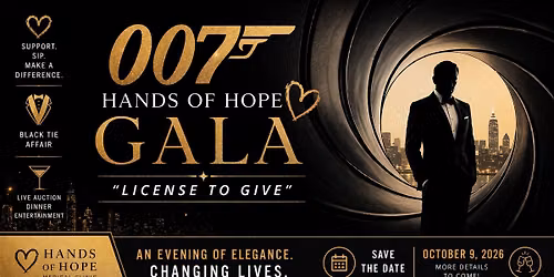 007 Hands of Hope Gala "License to Give"