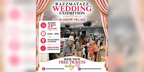 Razzmatazz Wedding Exhibition \u2013 Glasgow Village Wedding Fair