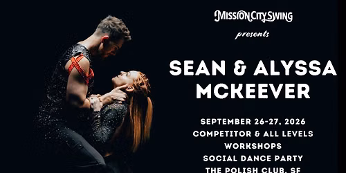 Mission City Swing Workshops w\/ Sean & Alyssa McKeever!!